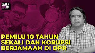 PEMILU 10 TAHUN SEKALI DAN KORUPSI BERJAMAAH DI DPR I Logika Ade Armando