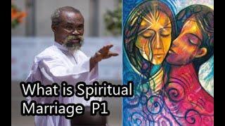 What is all about Spiritual Marriage (Part1) - Stephen Adom Kyei-Duah(Believers Worship Centre)