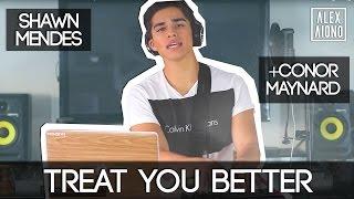 Treat You Better by Shawn Mendes | Alex Aiono and Conor Maynard Cover