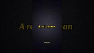 A real woman #woman #real #man #love #respect #growth