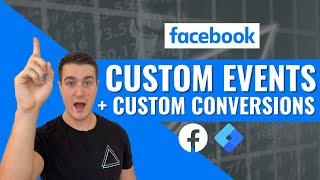 Create Facebook Custom Events and Custom Conversions (With GTM)