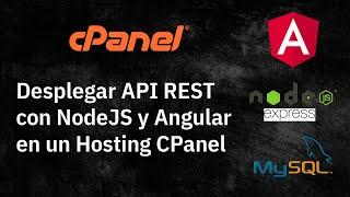 Como desplegar API REST con NodeJS y Angular en un Hosting CPanel