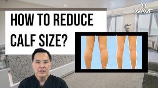 How to reduce calf size? .. The non-surgical route | Wave Plastic Surgery