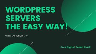 Create and Manage a WordPress Server with EasyEngine v4