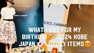 What I got for my birthday 2024 Kobe Japan luxury items dolce & gabbana Bvlgari YSL ️