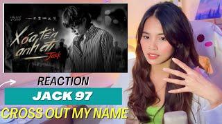 JACK - J97 | XÓA TÊN ANH ĐI | Official Music Video | [Album26] REACTION