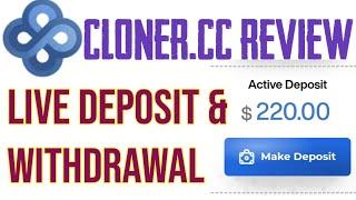 Cloner.cc Honest Review | Live Deposit & Withdrawal | 220$ Deposit | Crypto Best