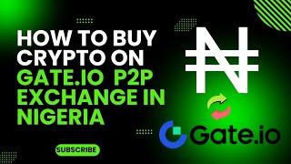 How to buy Crypto on Gate.io P2P In Nigeria