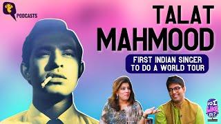 Talat Mahmood: Bollywood's OG 'King of Ghazals' | Sahar Zaman | Do I Like It Vodcast | The Quint