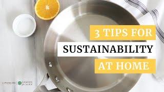 3 Tips To Be More Sustainable At Home | Limoneira