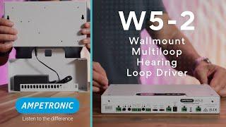 Ampetronic - W5-2 | Wall mount MultiLoop hearing loop driver | Overview