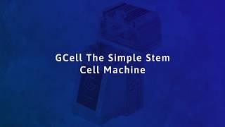 GCell  The Simple Stem Cell Machine