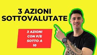 3 azioni sottovalutate