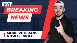 BREAKING NEWS More Veterans Are Now Eligible For VA Benefits