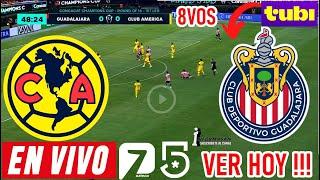 América vs Chivas En Vivo, Donde ver, Partido Vuelta Juega AMERICA VS CHIVAS 8VOS CONCACHAMPIONS