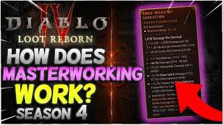 MASTERWORKING EXPLAINED in Diablo 4 Season 4!
