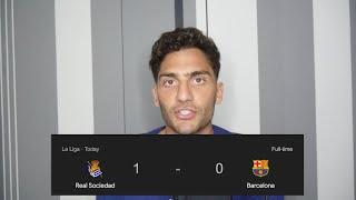 Real Sociedad 1 Barcelona 0 | That Was Awful