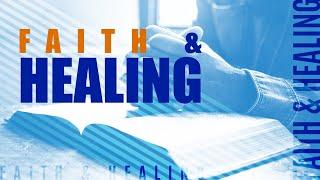 Faith and Healing | EOC Church