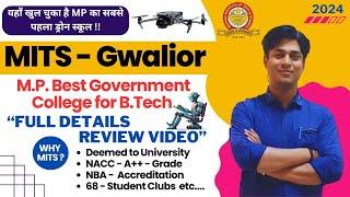 MITS - Gwalior 🫰 Full Details Review | 2024 | Government College | NACC-A++ | Deemed to University