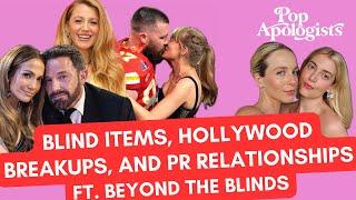 Blind Items, Hollywood Breakups, and PR Relationships ft. Beyond the Blinds