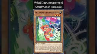 What Does Amazement Ambassador Bufo Do? (Yugioh Cards Explained for Easy Deck Building)