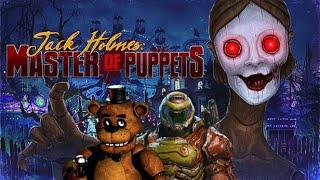 Jack Holmes: Master Of Puppets | Five Nights At Freddy's Meets DOOM?