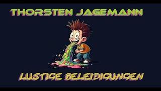 Thorsten Jagemann - Lustige Beleidigungen