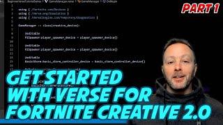 Learning All About Verse For Fortnite Creative 2.0 - Series:Part 1