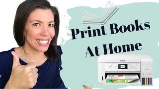 Print Books at Home Pt. 1- Recommended Printer (Epson 2760)