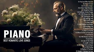 The Best Relaxing Piano Love Songs Of All Time - 50 Most Old Beautiful Love Songs 70s 80s 90s