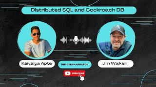 DistributedSQL and CockroachDB with Jim Walker