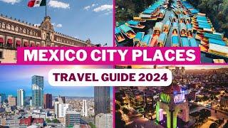 Best Places to Visit in Mexico City 2024 | Things to do in Mexico City | Mexico Travel Guide 2024