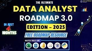 The Ultimate Data Analyst Roadmap 2025 | Complete Roadmap | How to Become Data Analyst in 2025