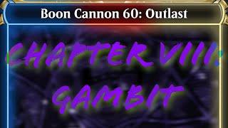 Boon Cannon 60 Chapter VIII: Gambit