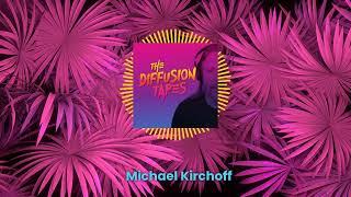 Michael Kirchoff on the Diffusion Tapes Podcast