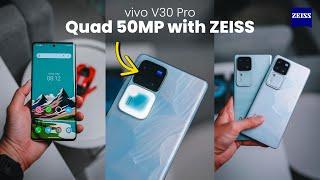 vivo V30 Pro: The Most Afffordable ZEISS Phone is Here | Quad 50MP Camera 