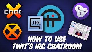 How to Use TWiT's IRC Chat