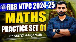 RRB NTPC 2024-25 || PRACTICE SET 01 || FT. ADITYA RANJAN SIR️ #rrb_ntpc