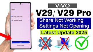 Vivo V29/ V29 Pro : Settings Not Opening - Google/ FRP Bypass - 100% Working (Without Pc)