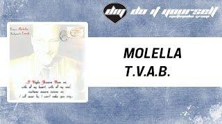 MOLELLA - T.V.A.B. [Official]