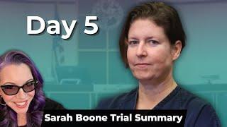 Sarah Boone Trial Day 5 - Summary