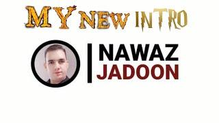 My new intro ||Nawaz Jadoon #shortvideo