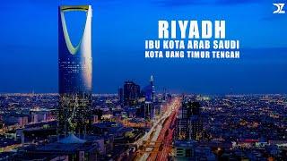 Riyadh: Kota Uang Timur Tengah