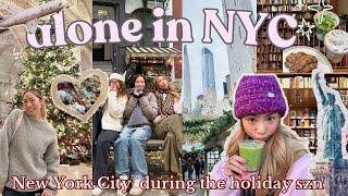 alone in NEW YORK CITY🪩 holiday szn in nyc, trying viral food spots, girly dates, exploring