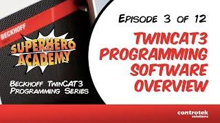 Episode 3 - TwinCAT3 Programming Software Overview | Controtek Solutions