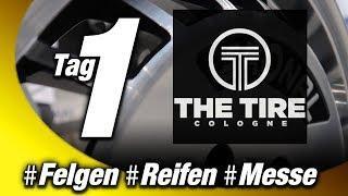 Tire Cologne 2018 // Felgen, Reifen, Tuning auf der Fachmesse in Köln | #Tag1 | WEST-BERLIN-CUSTOMS