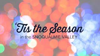 Holiday Living In Snoqualmie Valley WA-'Tis The Season contest