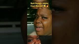 SHE COLD!! BEST FEMALE RAPPER IN DETROIT?