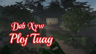 Dab xyw ploj tuag  | Dab neeg dab 18/7/2024