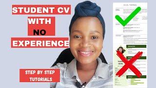 How to write a good CV Step-by- Step with no work experience|| Examples Included